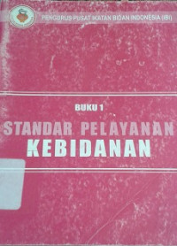 Standar Pelayanan Kebidanan Buku 1
