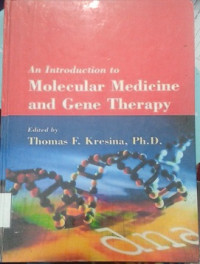 An Introduction to, Molecular Medicine And Gene Therapy