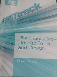 Fasttrack: Pharmaceutics Dosage Form and Design