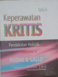 Keperawatan Kritis : Pendekatan Holistik Vol. 2