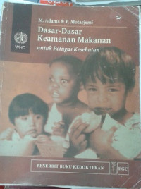 Dasar-Dasar Keamanan Makanan untuk Petugas Kesehatan