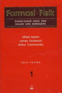 Farmasi Fisik: Dasar-dasar kimia fisik dalam ilmu farmasetik Buku 1