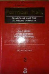 Farmasi Fisik: Dasar-dasar kimia fisik dalam ilmu farmasetik Buku 2