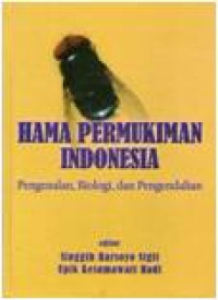 Hama Permukiman Indonesia: Pengenalan, Biologi, dan Pengendalian
