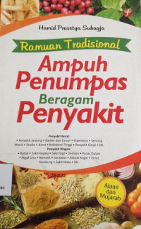 Ramuan Tradisional Ampuh Penumpas Beragam Penyakit