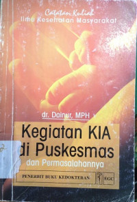 Kegiatan KIA di Puskesmas dan Permasalahannya