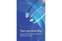 Nursepreneurship; Gagasan & Praktik Kewirausahaan dalam Keperawatan