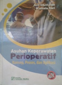 Asuhan Keperawatan Perioperatif : Konsep, Proses, dan Aplikasi