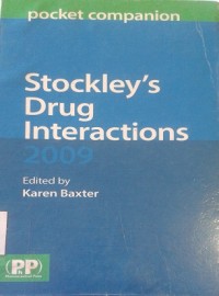 Stockley's Drug Interactions 2009