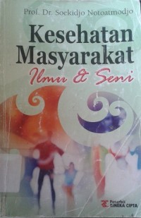 Kesehatan Masyarakat; Ilmu dan Seni