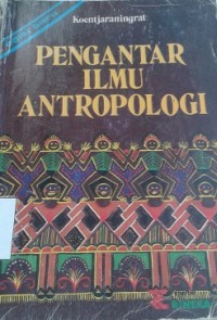 Pengantar Ilmu Antropologi