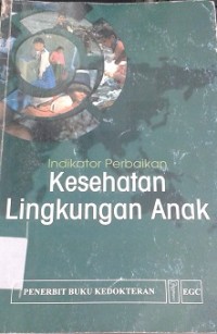 Indikator Perbaikan Kesehatan Lingkungan Anak