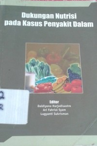 Dukungan Nutrisi pada Kasus Penyakit Dalam