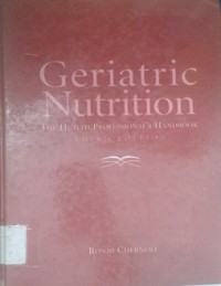 Geriatric Nutrition : The Health Professional's Handbook