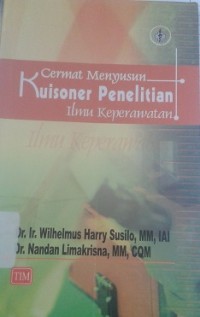 Cermat Menyusun Kuisoner Penelitian Ilmu Keperawatan