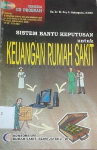 Sistem Bantu Keputusan untuk Keuangan Rumah Sakit