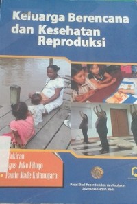 Keluarga Berencana dan Kesehatan Reproduksi