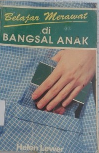 Belajar Merawat di Bangsal Anak