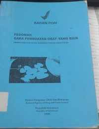 Pedoman Cara Pembuatan Obat Yang Baik