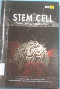 Stem Cell : Dasar Teori & Aplikasi Klinis