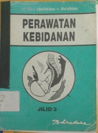 Perawatan Kebidanan Jil. 3