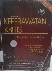 Keperawatan Kritis : Pendekatan Asuhan Holistik Vol. 2