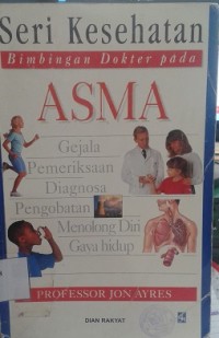 Seri Kesehatan Bimbingan Dokter Pada Asma