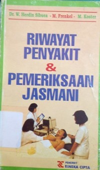 Riwayat Penyakit & Pemeriksaan Jasmani