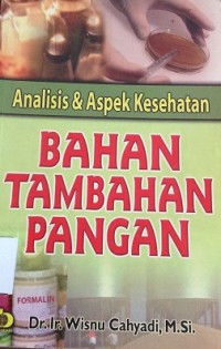 Analisis & Aspek Kesehatan : Bahan Tambahan Pangan