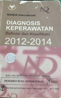 Diagnosis Keperawatan : Definisi dan Klasifikasi 2012-2014