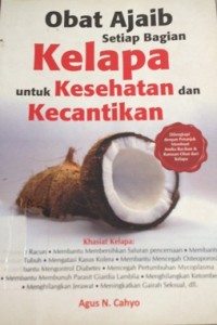 Obat Ajaib Setiap Bagian Kelapa untuk Kesehatan dan Kecantikan