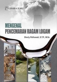 Mengenal Pencemaran Ragam Logam