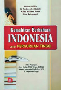 KEMAHIRAN BERBAHASA INDONESIA UNTUK PERGURUAN TINGGI