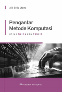 pengantar metode komputasi : untuk sains dan teknik