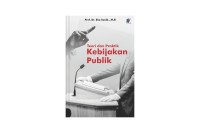 teori dan praktik:kebijakan publik