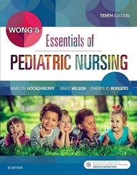 Wong's Essentials of Pediatric Nursing Tenth Edition