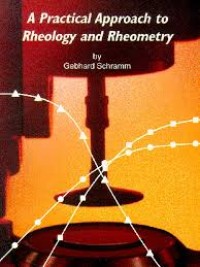 A Practical Approach to Rheology and Rheometry