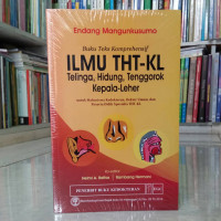 ILMU THT-KL : Telinga, Hidung, Tenggorok Kepala-Leher