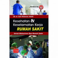 Kesehatan & Keselamatan Kerja Rumah Sakit