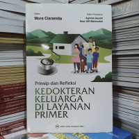 Prinsip dan Refleksi Kedokteran Keluarga Di Layanan Primer