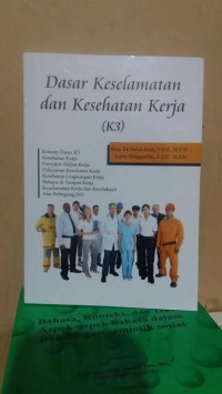 Dasar Keselamatan dan Kesehatan Kerja (K3)